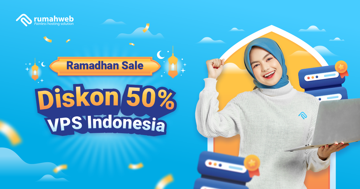 Promo Diskon 50% VPS - Ramadhan Sale! Promo Diskon 50% VPS - Ramadhan Sale!