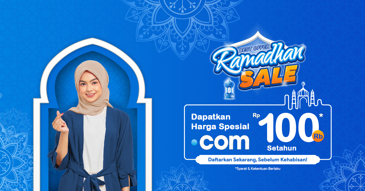 RAMADHAN SALE! Berkah Ramadhan Domain .COM Murah Tanpa Batas Kuota.