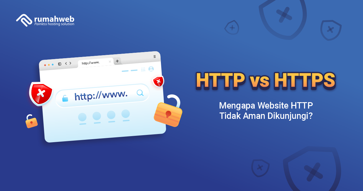 HTTP vs HTTPS: Mengapa Website HTTP Tidak Aman Dikunjungi? HTTP vs HTTPS: Mengapa Website HTTP Tidak Aman Dikunjungi?