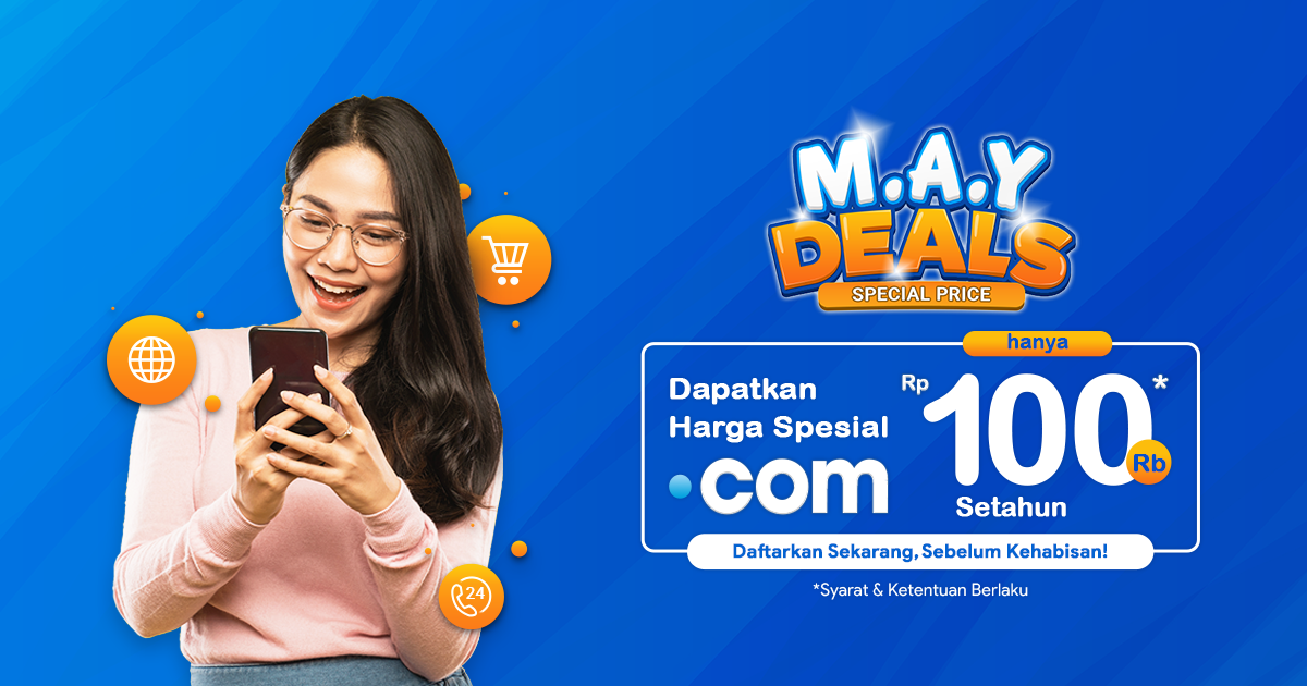 M.A.Y Deals - Domain .COM Murah Tanpa Batas Kuota Hadir Kembali M.A.Y Deals - Domain .COM Murah Tanpa Batas Kuota Hadir Kembali