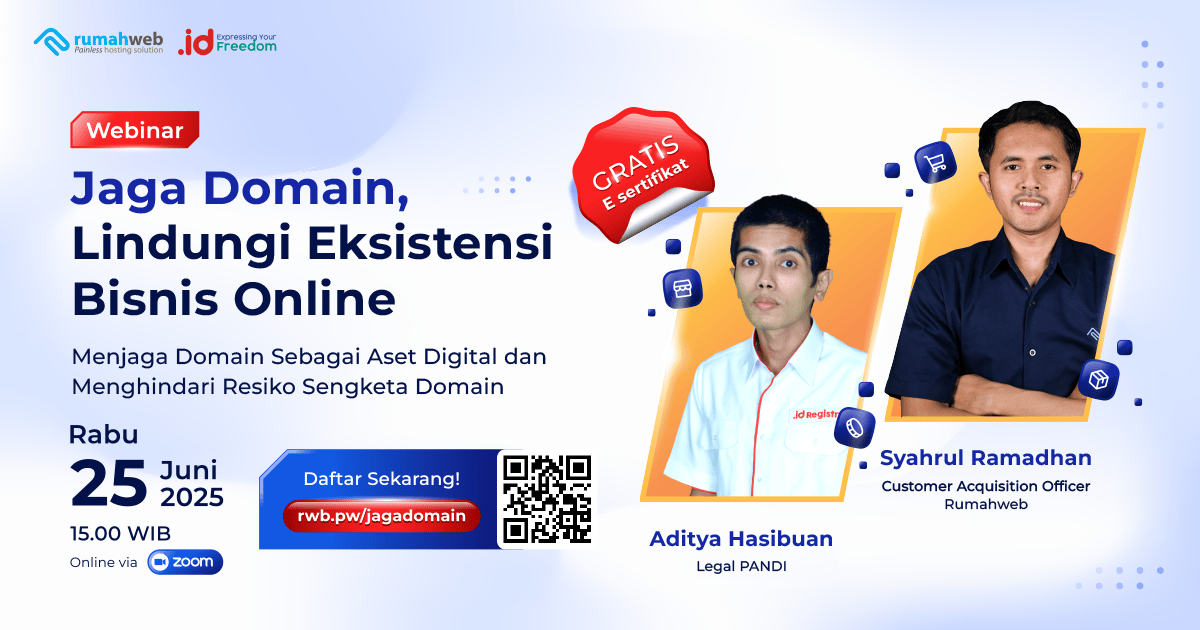 Tonton Lagi Webinar Jaga Domain, Lindungi Eksistensi Bisnis Online