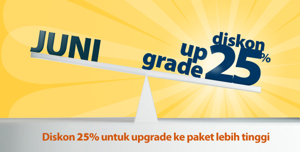 Diskon 25% untuk upgrade paket